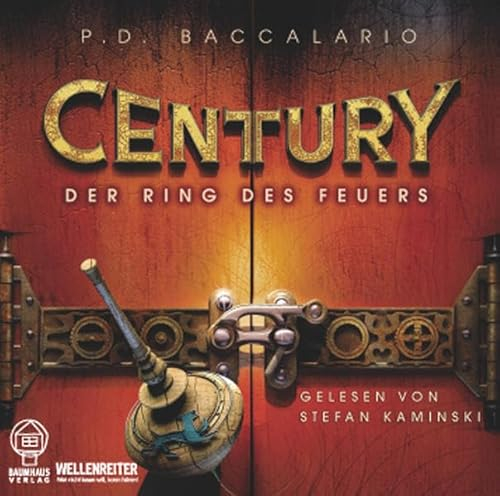 Century 1 - Der Ring des Feuers: Bearbeitete Fassung (Baumhaus Verlag)