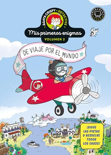 Ágata Crispy, detective. Mis primeros enigmas vol.2: De viaje por el mundo