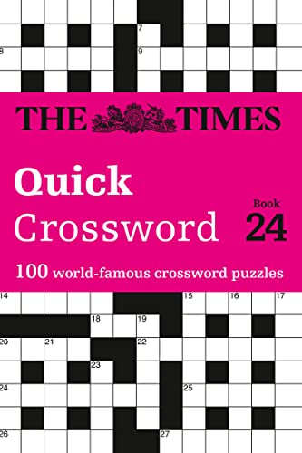 The Times Quick Crossword Book 24: 100 General Knowledge Puzzles from The Times 2 (Times Crosswords)