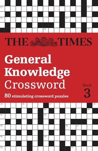 The Times General Knowledge Crossword Book 3: 80 general knowledge crossword puzzles (Volume 3) (The Times Crosswords)
