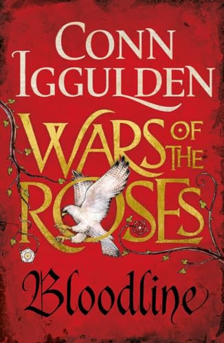 Wars of the Roses: Bloodline: Book 3 (The Wars of the Roses, Band 3)