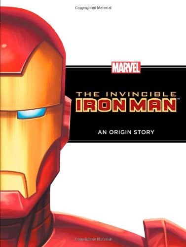 The Invincible Iron Man: An Origin Story (Marvel Origin Story)