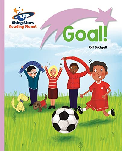 Reading Planet - Goal! - Lilac: Lift-off (Rising Stars Reading Planet)