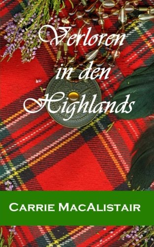 Verloren in den Highlands: Zeitreiseroman