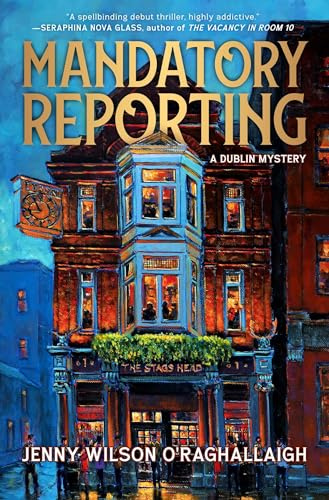 Mandatory Reporting: A Dublin Mystery
