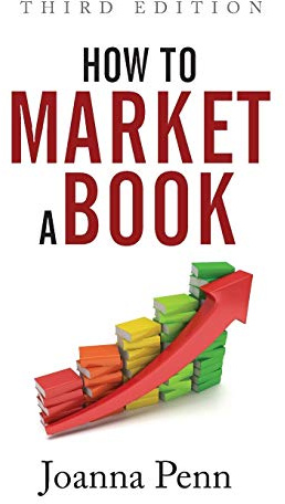 How to Market a Book Third Edition (Creative Business Books for Writers and Authors)