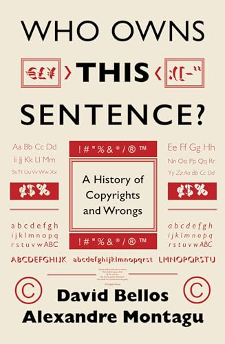 Mountain Leopard Press Who Owns This Sentence? A History of Copyrights and Wrongs.