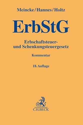 Erbschaftsteuer- und Schenkungsteuergesetz: Kommentar (Gelbe Erläuterungsbücher)