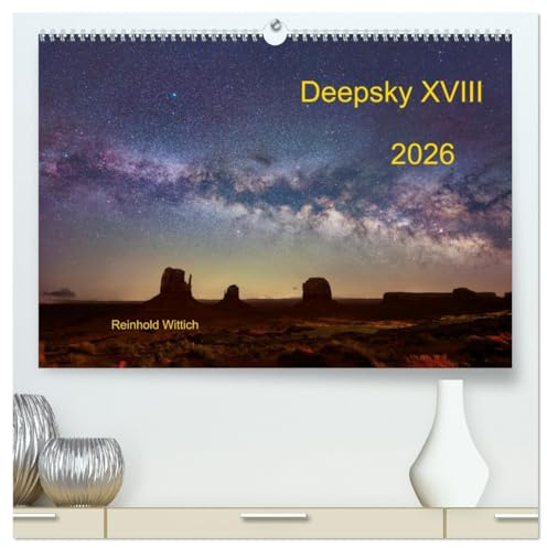 Deepsky XVIII (hochwertiger Premium Wandkalender 2026 DIN A2 quer), Kunstdruck in Hochglanz: Neue Bilder des bekannten Astrofotografen (CALVENDO Wissenschaft)
