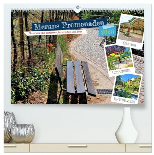 Merans Promenaden - Flanieren und geniessen, innehalten und Sein (hochwertiger Premium Wandkalender 2026 DIN A2 quer), Kunstdruck in Hochglanz: Meran erlebt eine Renaissance (CALVENDO Orte)