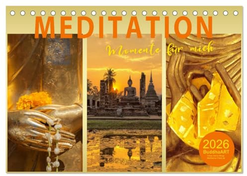 MEDITATION Momente für mich (Tischkalender 2026 DIN A5 quer), CALVENDO Monatskalender: Wellness für die Seele (CALVENDO Glaube)
