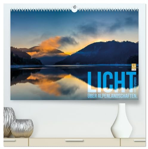 Licht über Alpenlandschaften (hochwertiger Premium Wandkalender 2026 DIN A2 quer), Kunstdruck in Hochglanz: Wenn Licht die Seele leuchten lässt! (CALVENDO Natur)