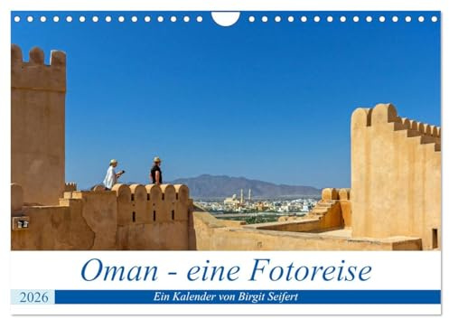 Oman - Eine Fotoreise (Wandkalender 2026 DIN A4 quer), CALVENDO Monatskalender: Oman - Wüsten, Oasen und viel mehr (CALVENDO Orte)