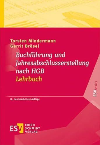 Buchführung und Jahresabschlusserstellung nach HGB - Lehrbuch (ESVbasics)