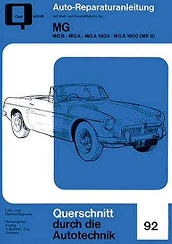 MG - MG B - MG A - MG A 1600 - MG a 1600 (MK II) (Reparaturanleitungen)