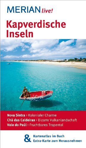 MERIAN live! Reiseführer Kapverdische Inseln: MERIAN live! - Mit Kartenatlas im Buch und Extra-Karte zum Herausnehmen