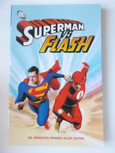 Superman vs. Flash: Die grössten Rennen aller Zeiten: Die größten Rennen aller Zeiten