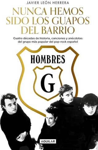 Hombres G: Nunca hemos sido los guapos del barrio
