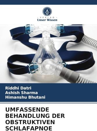 UMFASSENDE BEHANDLUNG DER OBSTRUKTIVEN SCHLAFAPNOE
