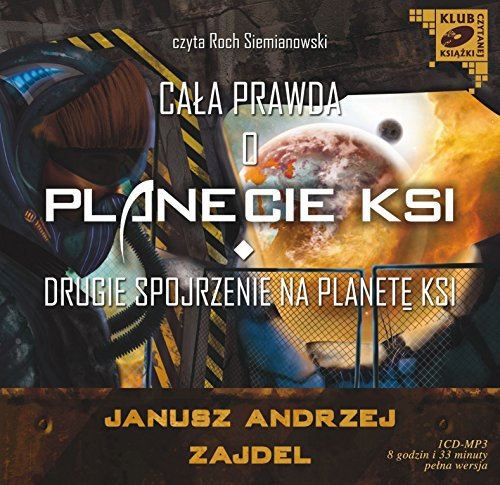 Cala prawda o planecie KSI: Drugie spojrzenie na planetę KSI (KLUB KSIĄŻKI CZYTANEJ)