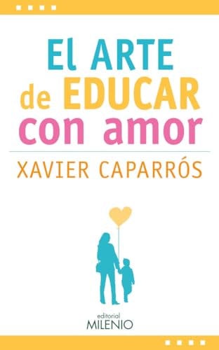 Arte de educar con amor, El (Estilos)