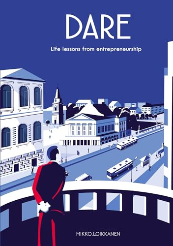 DARE: Life lessons from entrepreneurship