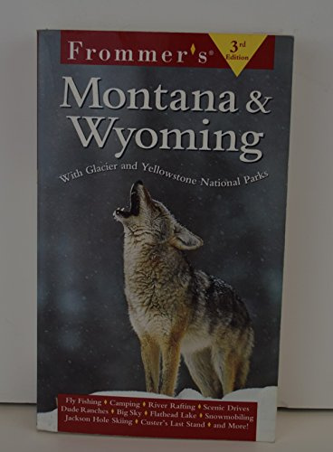 Frommer's Montana & Wyoming, 3rd Edition