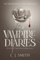 The Vampire Diaries: The Awakening and The Struggle: A Supernatural Romance with Drama, Love Triangles, and Adventure in the Hidden World of Vampires