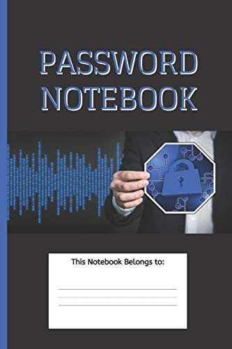 Password Notebook: Keep Your Passwords and Usernames Secure | Room for 100 Websites Along with Passwords & Space for Multiple Password Changes | Black ... Cover w/ White Pages, Black Lines and Text.