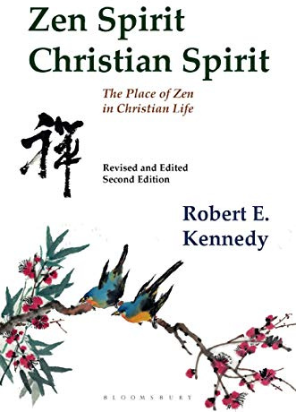 Zen Spirit, Christian Spirit: Revised and Updated Second Edition