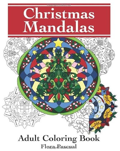 CHRISTMAS MANDALAS: 25 Unique and Exclusive Christmas Mandalas with festive winter designs ready-to-color.
