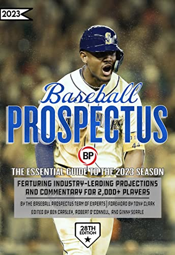 Baseball Prospectus, 2023: The Essential Guide to the 2023 Season