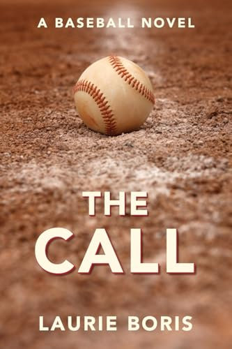 The Call: A Baseball Novel
