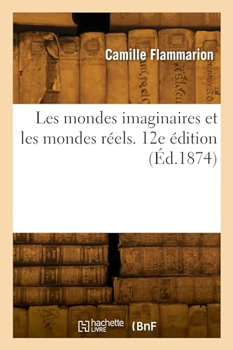 Les mondes imaginaires et les mondes réels. 12e édition