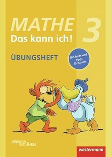 Mathe - Das kann ich!: Übungsheft Klasse 3: Denken und Rechnen (Mathe - Das kann ich!: Üben und Nachschlagen - Ausgabe 2012)