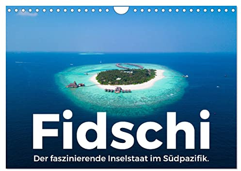 Fidschi - Der faszinierende Inselstaat im Südpazifik. (Wandkalender 2026 DIN A4 quer), CALVENDO Monatskalender: Einblicke in in den atemberaubenden Fidschi. (CALVENDO Orte)