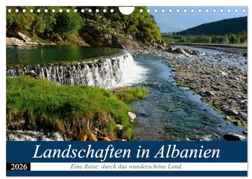 Landschaften in Albanien (Wandkalender 2026 DIN A4 quer), CALVENDO Monatskalender: Kreuz und quer durch Albaniens Landschaften. (CALVENDO Natur)