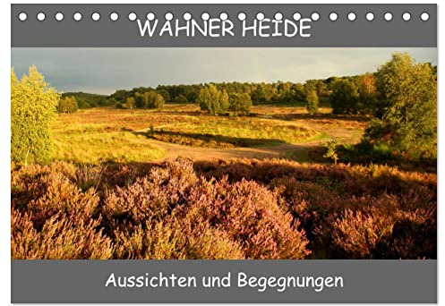 Wahner Heide - Aussichten und Begegnungen (Tischkalender 2026 DIN A5 quer), CALVENDO Monatskalender: Impressionen der Wahner Heide, ein kleines aber ... Schönheit hier vorgestellt. (CALVENDO Natur)