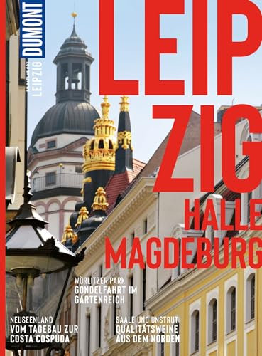 DUMONT Bildatlas Leipzig, Halle: Das praktische Reisemagazin zur Einstimmung.