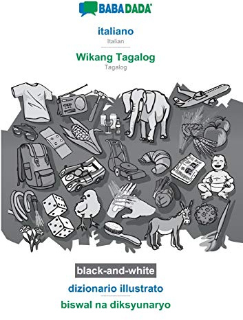 italiano - Wikang Tagalog, dizionario illustrato, BW: BABADADA Italian - Tagalog, visual dictionary, BW