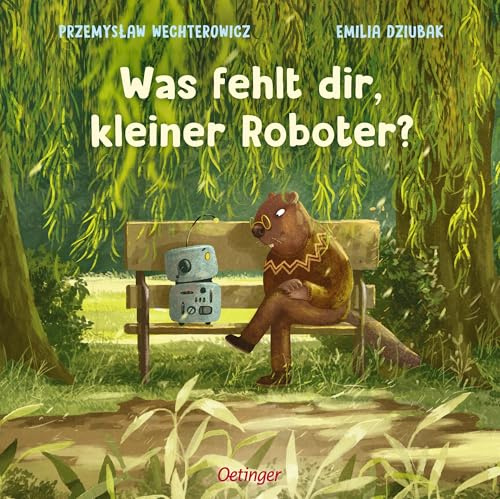 Was fehlt dir, kleiner Roboter?: Einfühlsames Bilderbuch über Freundschaft und Mitgefühl mit zauberhaften Illustrationen von Emilia Dziubak für Kinder ab 3 Jahren