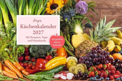 Küchenkalender Broschur XL 2027: Praktischer und dekorativer Kalender für die Küche: Tolle Fotos, ein monatliches Rezept und viel Platz für Termine in einem hochwertigen Broschürenkalender.
