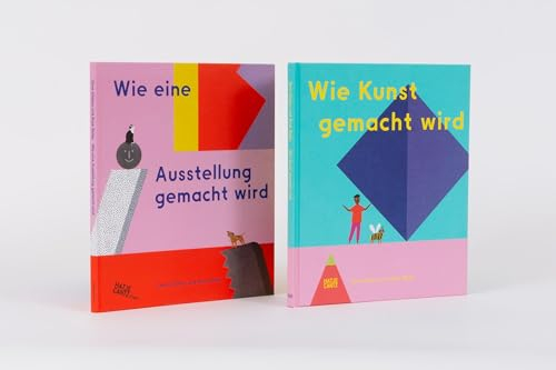 Wie Kunst gemacht wird & Wie eine Ausstellungen gemacht wird – Zwei inspirierende Kinderbücher über Kunst & Museen im Set für kreative Entdecker ab 6 Jahren : Rose Blake/Doro Globus