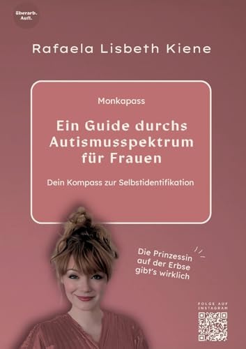 Ein Guide durchs Autismusspektrum für Frauen: Dein Kompass zur Selbstidentifikation (Monkapass)