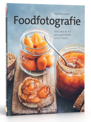 Foodfotografie: Alles, was ihr für gelungene Bilder wissen müsst