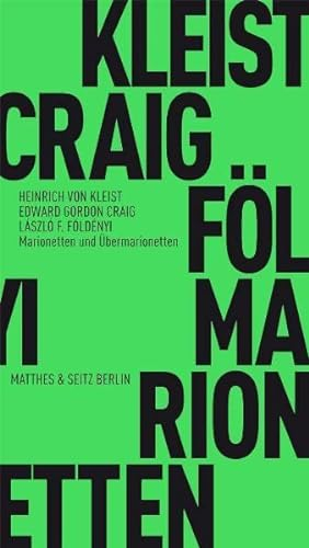 Marionetten und Übermarionetten: Die Inszenierung des Erotischen (Fröhliche Wissenschaft)