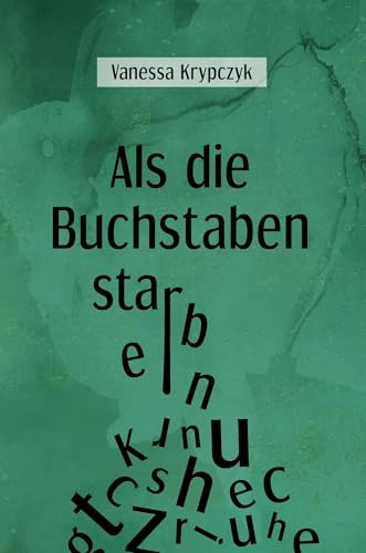 Als die Buchstaben starben: Kurzgeschichten