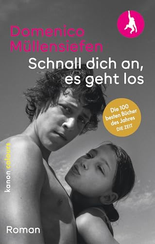 Schnall dich an, es geht los: Roman