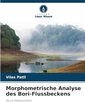 Morphometrische Analyse des Bori-Flussbeckens: Nord-Maharashtra