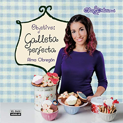 Objetivo: Galleta perfecta (Gastronomía)